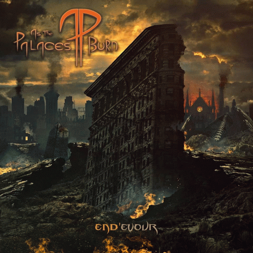 As The Palaces Burn : End'evour